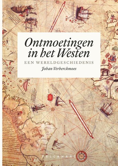 Ontmoetingen in het Westen, Johan Verberckmoes - Paperback - 9789463371414