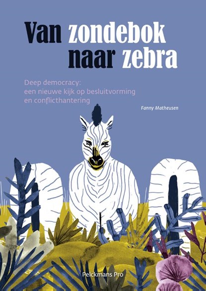 Van zondebok naar zebra, Fanny Matheusen - Paperback - 9789463371476