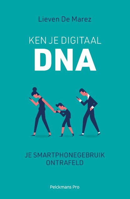 Ken je digitaal DNA, Lieven De Marez - Paperback - 9789463371759