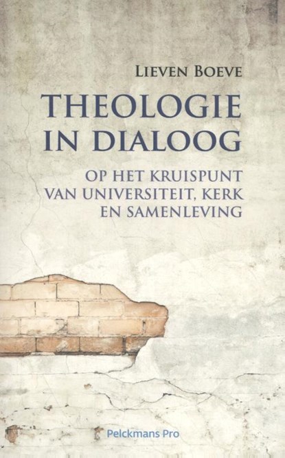 Theologie in dialoog, Lieven Boeve - Paperback - 9789463371957