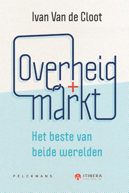 Overheid + Markt, Ivan Van de Cloot - Paperback - 9789463372411