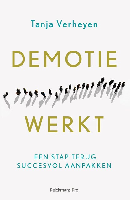 Demotie werkt e-book, Tanja Verheyen - Ebook - 9789463372442