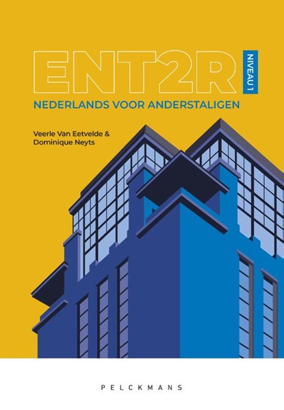 ENT2R Niveau 1, Dominique Neyts ; Veerle Van Eetvelde - Paperback - 9789463372572