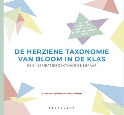 De herziene taxonomie van Bloom in de klas, Ingrid Molein ; Eef Rombaut ; Tine van Severen - Paperback - 9789463372596