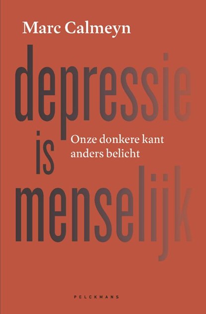 Depressie is menselijk, Marc Calmeyn - Paperback - 9789463372862