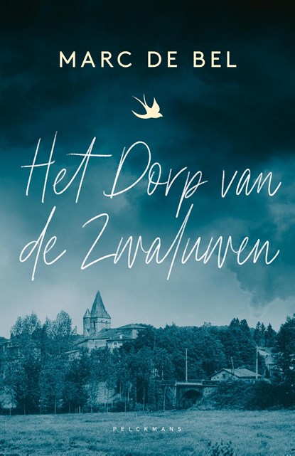 Het Dorp van de Zwaluwen, Marc De Bel - Ebook - 9789463373067