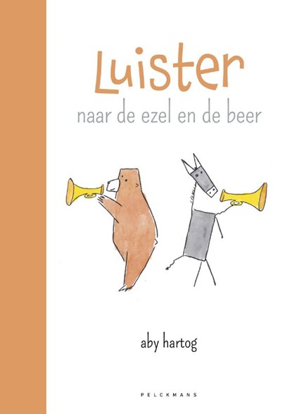 Luister naar de ezel en de beer, Aby Hartog - Gebonden - 9789463373128