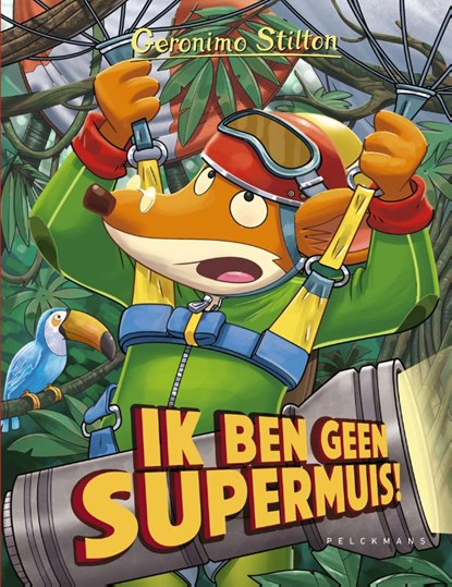 Ik ben geen supermuis, Geronimo Stilton - Gebonden - 9789463373494