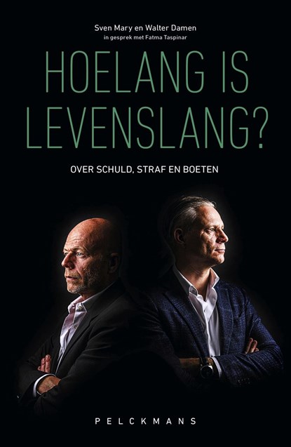 Hoelang is levenslang?, Fatma Taspinar ; Walter Damen ; Sven Mary - Ebook - 9789463374361