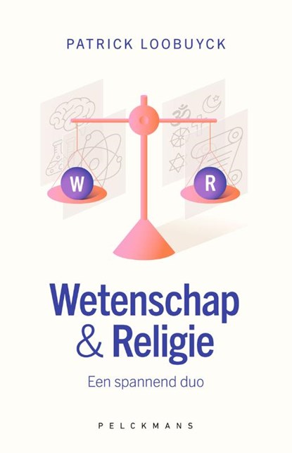 Wetenschap & Religie, Patrick Loobuyck - Paperback - 9789463377171