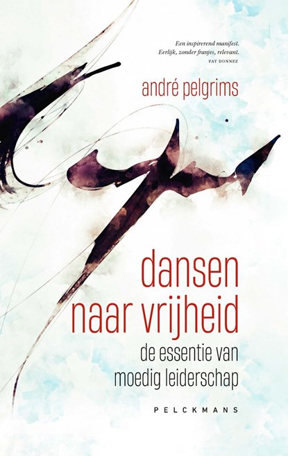 Dansen naar vrijheid, André Pelgrims - Ebook - 9789463377232