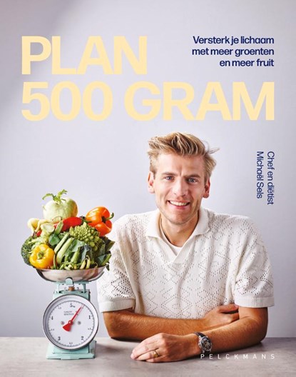 Plan 500 gram, Michaël Sels - Gebonden - 9789463377263