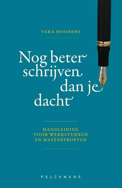 Nog beter schrijven dan je dacht, Vera Hoorens - Paperback - 9789463377843