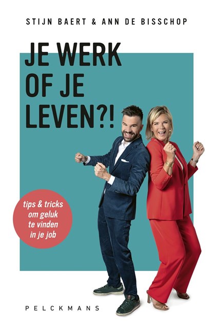 Je werk of je leven?!, Stijn Baert ; Ann De Bisschop - Ebook - 9789463378406