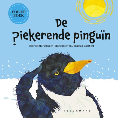 De piekerende pinguïn, Keith Faulkner - Gebonden - 9789463379977