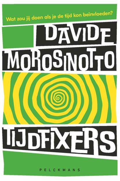 Tijdfixers, Davide Morosinotto - Paperback - 9789463379991