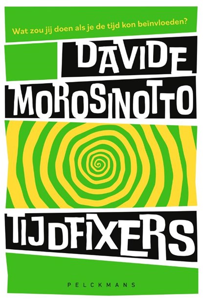 Tijdfixers, Davide Morosinotto - Paperback - 9789463379991