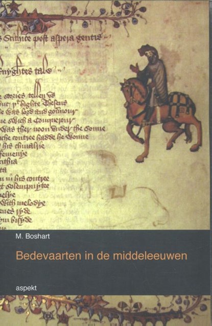Bedevaarten in de middeleeuwen, M. Boshart - Paperback - 9789463380041