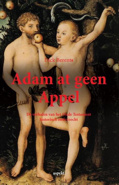 Adam at geen appel, Dick Berents - Paperback - 9789463380737