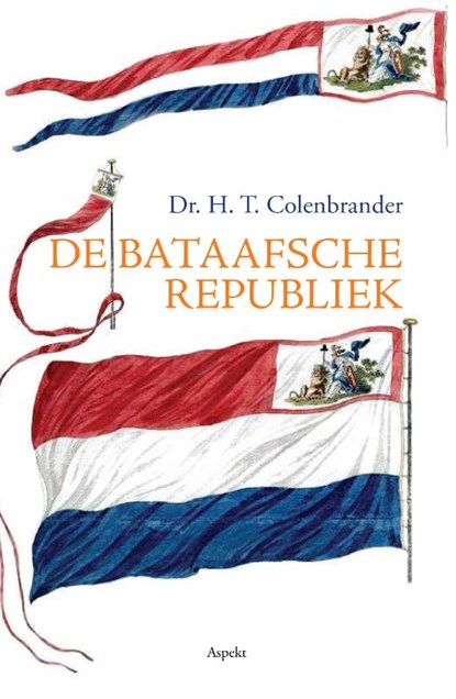 De Bataafsche Republiek, H.T. Colenbrander - Paperback - 9789463380799