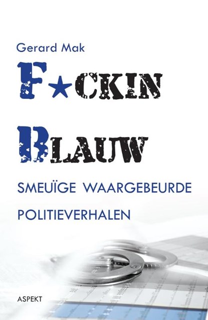 F*cking blauw, Gerard Mak - Paperback - 9789463381086