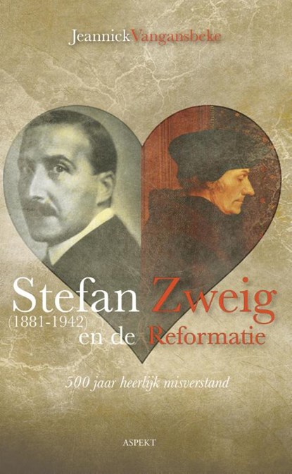 Stefan Zweig (1881-1942) en de reformatie, Jeannick Vangansbeke - Paperback - 9789463381253