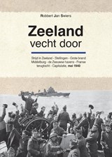 Zeeland vecht door - Robbert Jan Swiers - 9789463381314