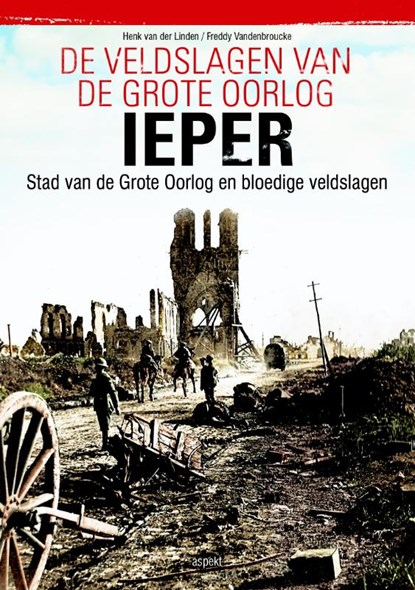 Ieper, Henk van der Linden - Paperback - 9789463381574