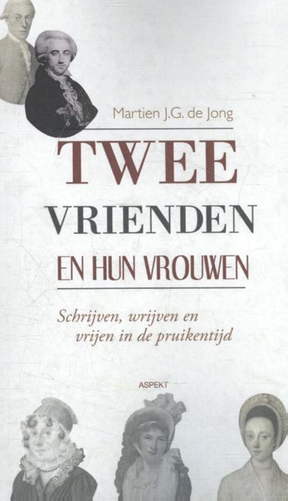 Twee vrienden en hun vrouwen, Martien J.G. de Jong - Paperback - 9789463381659