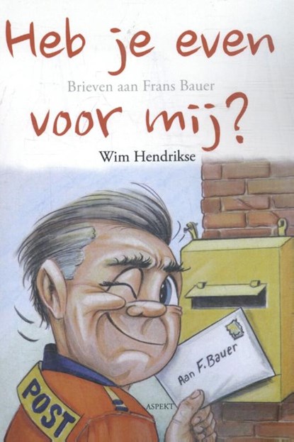 Heb je even voor mij, Wim Hendrikse - Paperback - 9789463381680