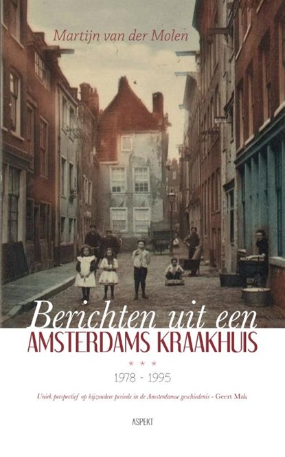 Berichten uit een Amsterdams kraakhuis 1978-1995, Martijn van der Molen - Paperback - 9789463381758
