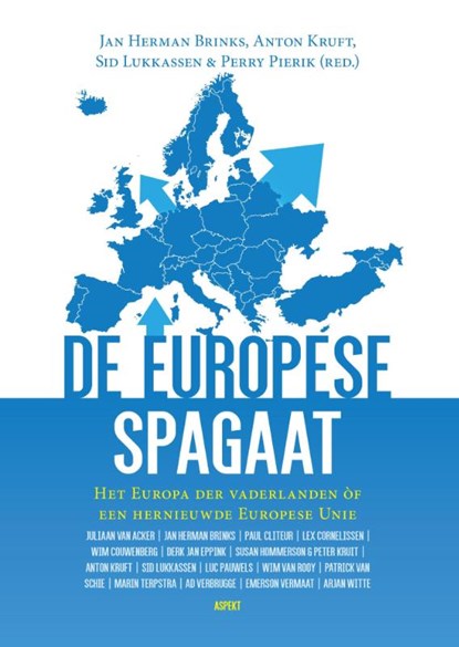 De Europese Spagaat, Jan Herman Brinks ; Anton Kruft ; Sid Lukkassen - Paperback - 9789463381963