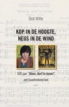 Kop in de hoogte, neus in de wind | Dick Witte | 