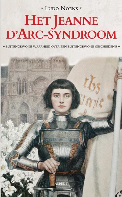 Het Jeanne d'Arc-syndroom, Ludo Noens - Paperback - 9789463382168