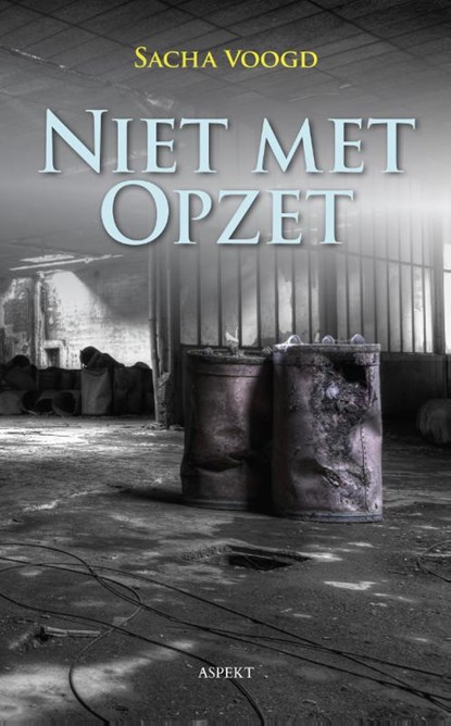 Niet met opzet, Sacha Voogd - Paperback - 9789463382564