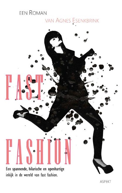 Fast fashion, Agnes Esenkbrink - Paperback - 9789463383042