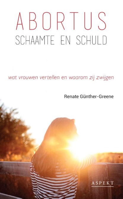 Abortus, schaamte en schuld, Renate Günther-Greene - Paperback - 9789463383325