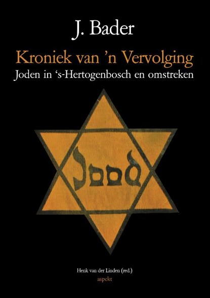 Kroniek van 'n Vervolging, J. Bader - Paperback - 9789463383684