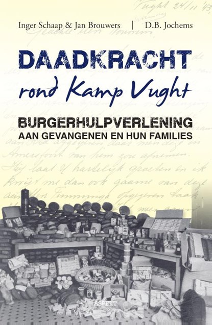 Daadkracht rond kamp Vught, Inger Schaap ; Jan Brouwers - Paperback - 9789463383752