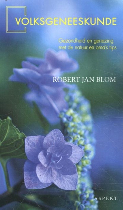 Volksgeneeskunde, Robert Jan Blom - Paperback - 9789463384117
