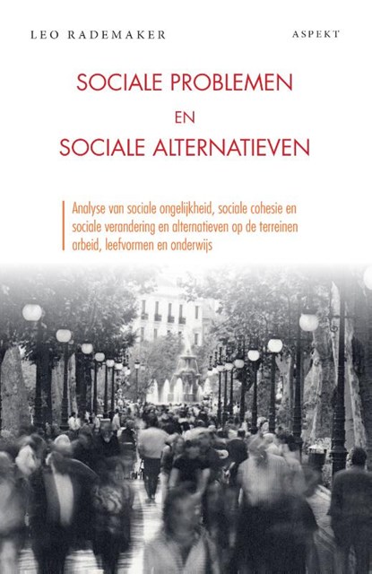 Sociale problemen en sociale alternatieven, Leo Rademaker - Paperback - 9789463384544