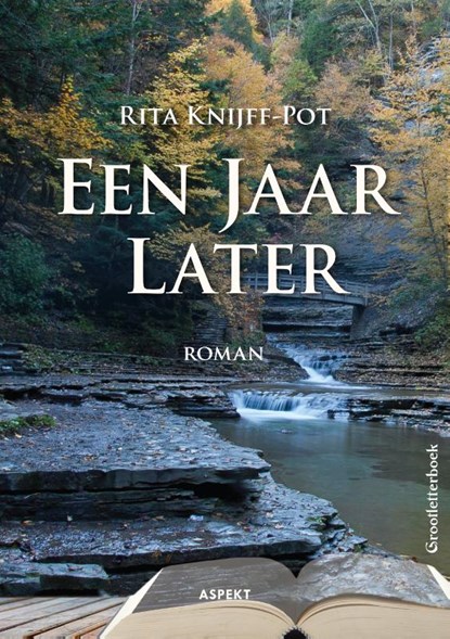 Een jaar later, Rita Knijff-Pot - Paperback - 9789463384568