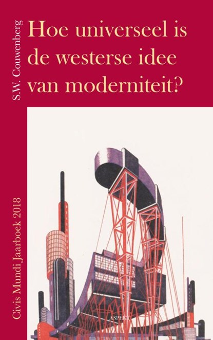 Hoe universeel is de westerse idee van moderniteit?, S.W. Couwenberg - Paperback - 9789463384674