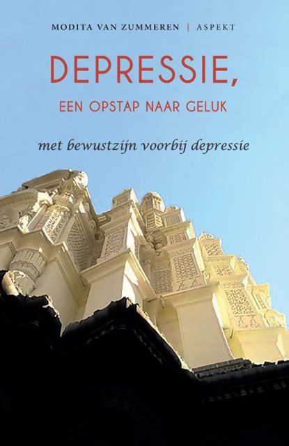 Depressie, een opstap naar geluk, Modita van Zummeren - Paperback - 9789463384803