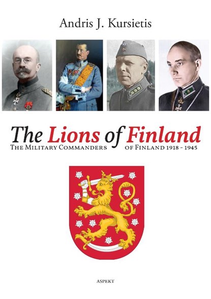 The Lions of Finland, Andris J. Kursietis - Paperback - 9789463384827