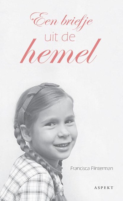 Een briefje uit de hemel, Francisca Flinterman - Paperback - 9789463385022