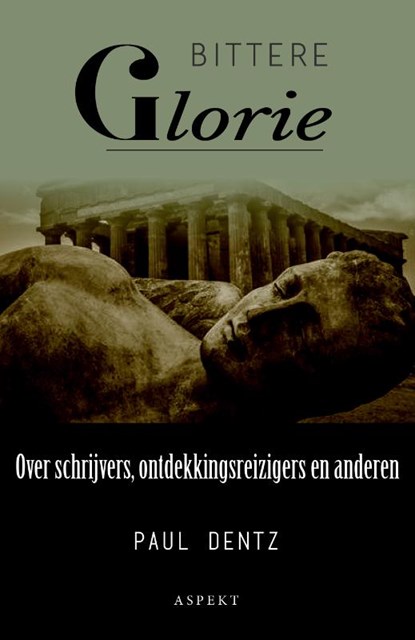 Bittere Glorie, Paul Dentz - Paperback - 9789463385039