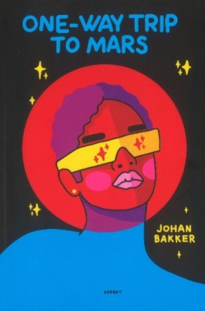 One-way trip to Mars, Johan Bakker - Paperback - 9789463385176
