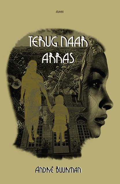 Terug naar Arras, André Buurman - Paperback - 9789463385268