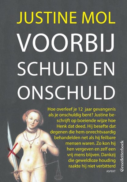 Voorbij schuld en onschuld, Justine Mol - Paperback - 9789463385275